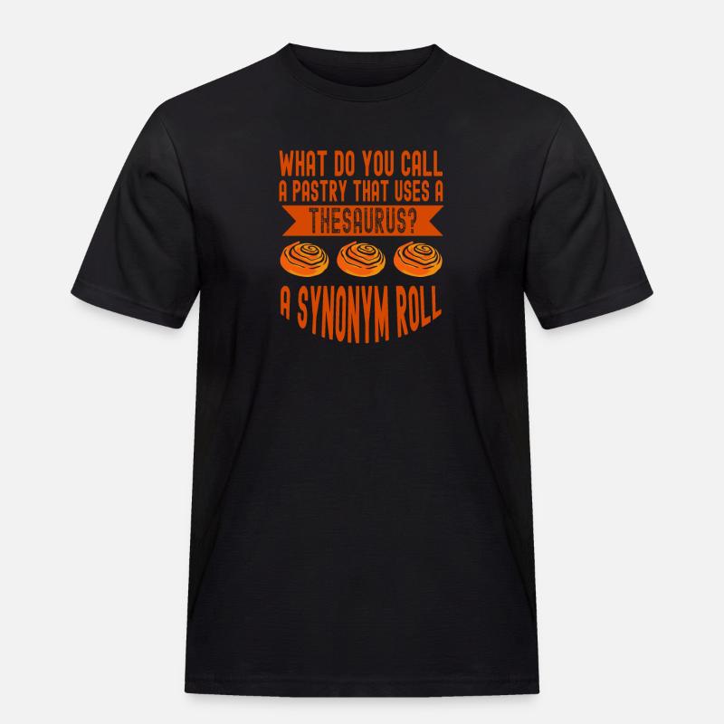 Baker Thesaurus Synonym Roll Baking - Men's Workwear T-Shirt - black