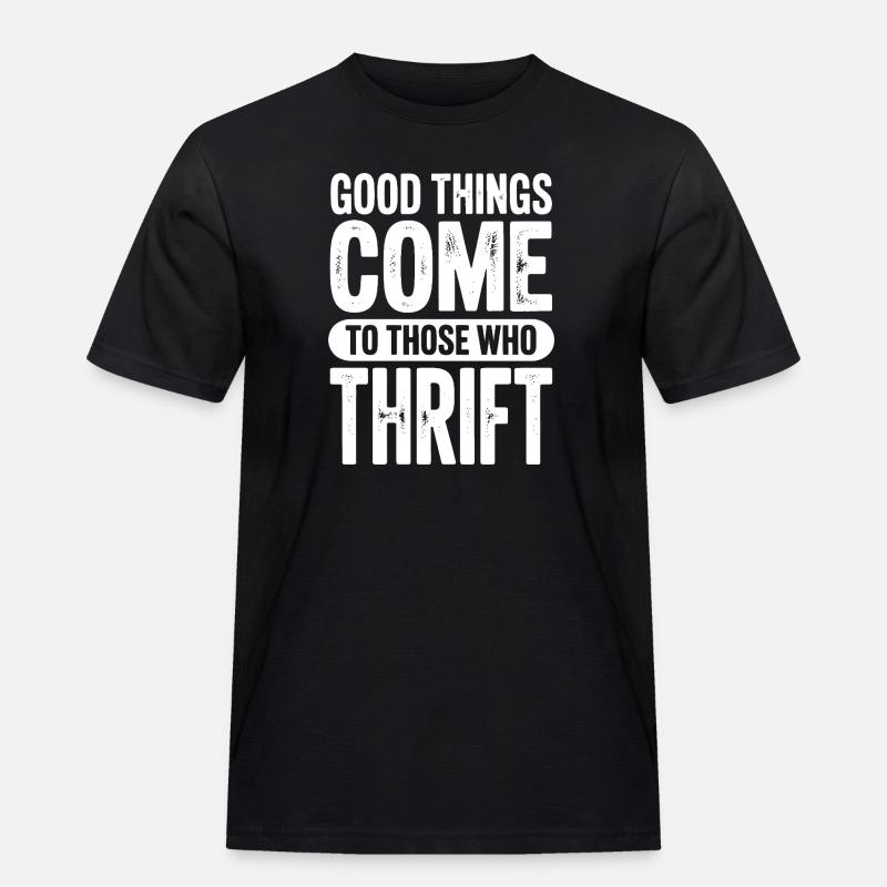 Good Things Come Thrift Tee - Männer Workwear T-Shirt - Schwarz