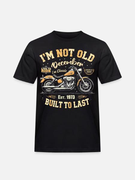 I'm not old December Year of construction 1973 - Men's Workwear T-Shirt - black