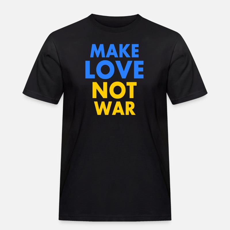 Make love not war - Männer Workwear T-Shirt - Schwarz