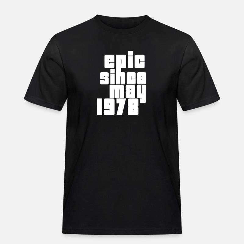 epic since may 1978 - Männer Workwear T-Shirt - Schwarz