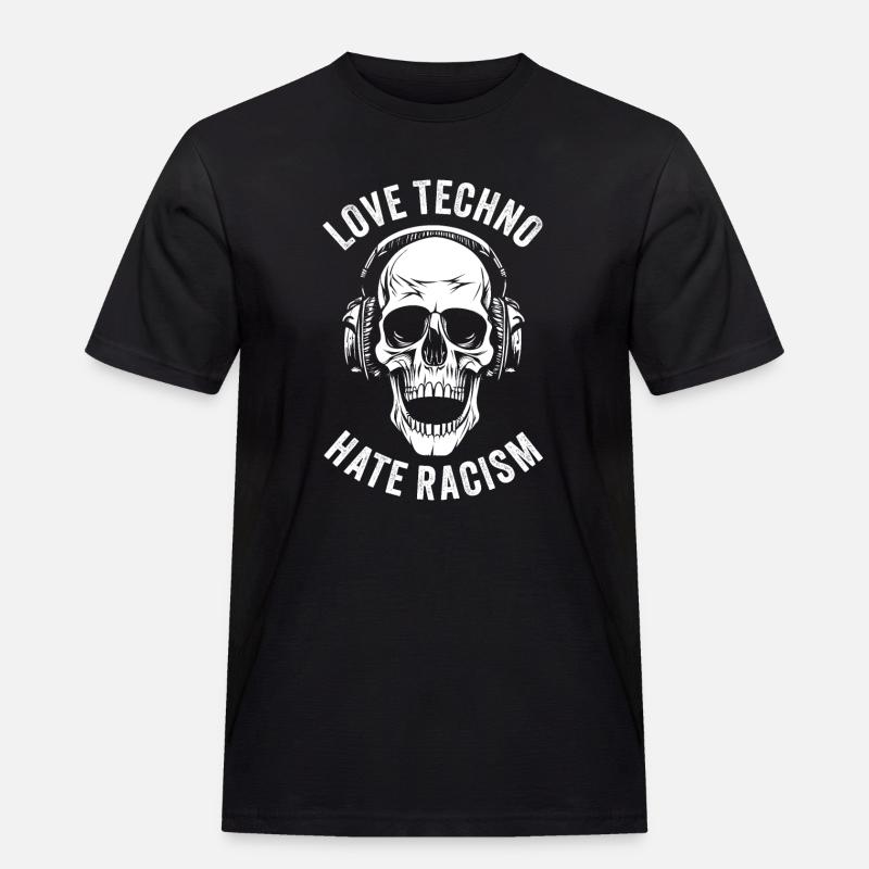 LOVE TECHNO HATE RACISM - Men's Workwear T-Shirt - black