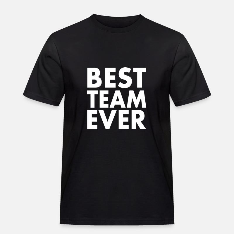 Best team ever - Männer Workwear T-Shirt - Schwarz