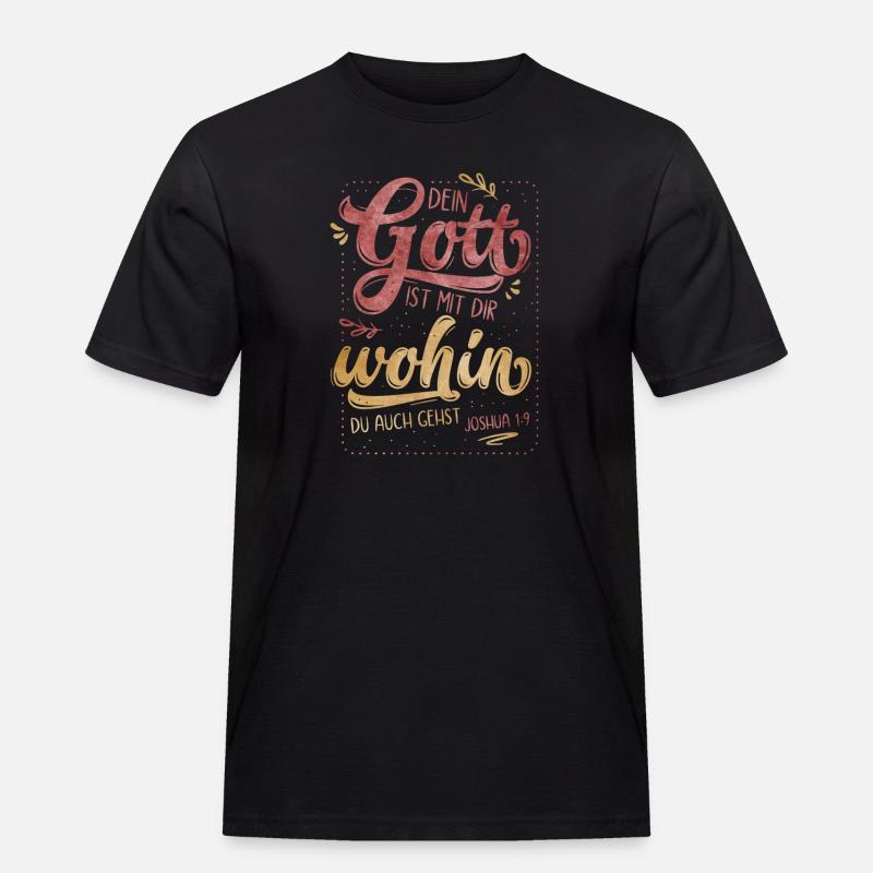 Dein Gott Ist Mit Dir - Männer Workwear T-Shirt - Schwarz