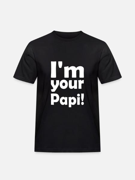 Im your papi - Männer Workwear T-Shirt - Schwarz