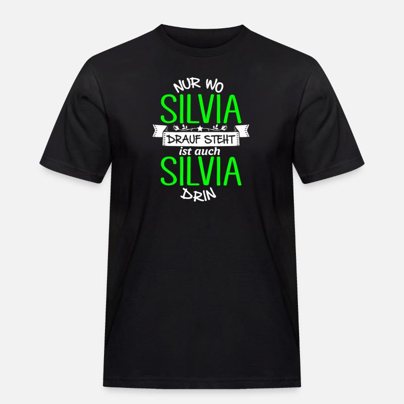 SILVIA die Echte - Männer Workwear T-Shirt - Schwarz
