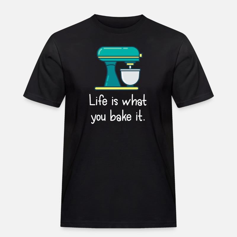 Das Leben ist, was du backst. - Männer Workwear T-Shirt - Schwarz