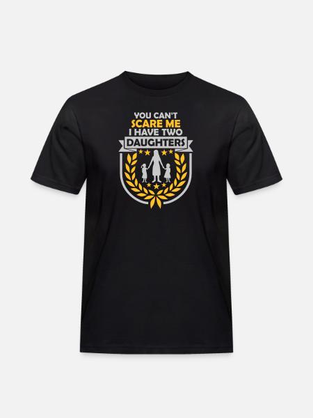 I have two daughters - Männer Workwear T-Shirt - Schwarz