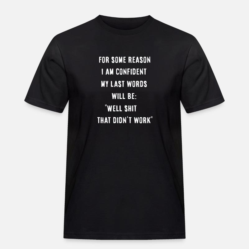 That didn't work - Männer Workwear T-Shirt - Schwarz