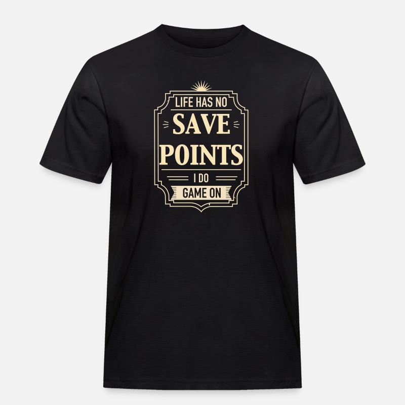 Life Has No Save Points - Men's Workwear T-Shirt - black