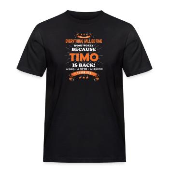 Everything will be fine Timo Is back - Men's Workwear T-Shirt - black - Front - AI Model Male 178 light (178cm)