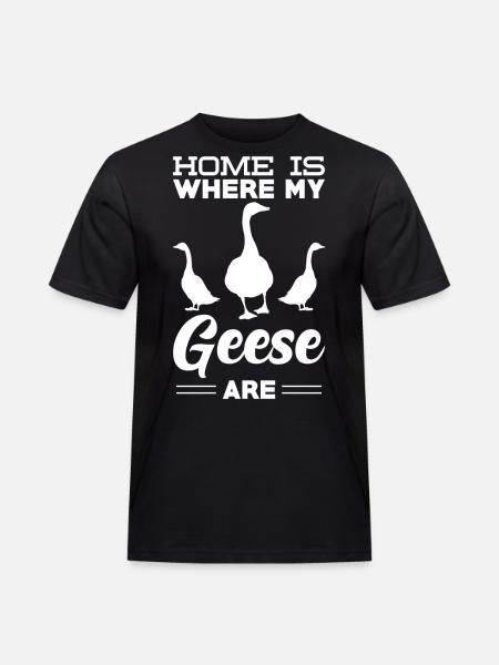 Goose saying home - Men's Workwear T-Shirt - black