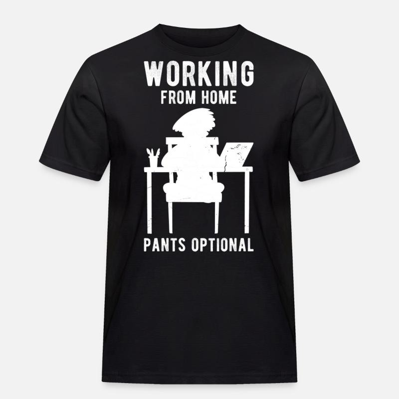Zuhause arbeiten Spruch lustig - Männer Workwear T-Shirt - Schwarz