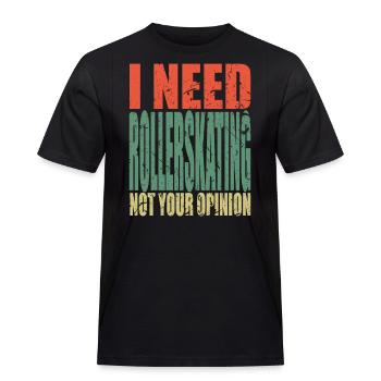 Rollerskating Spruch lustig - Männer Workwear T-Shirt - Schwarz - Vorne - AI Model Male 178 light (178cm)