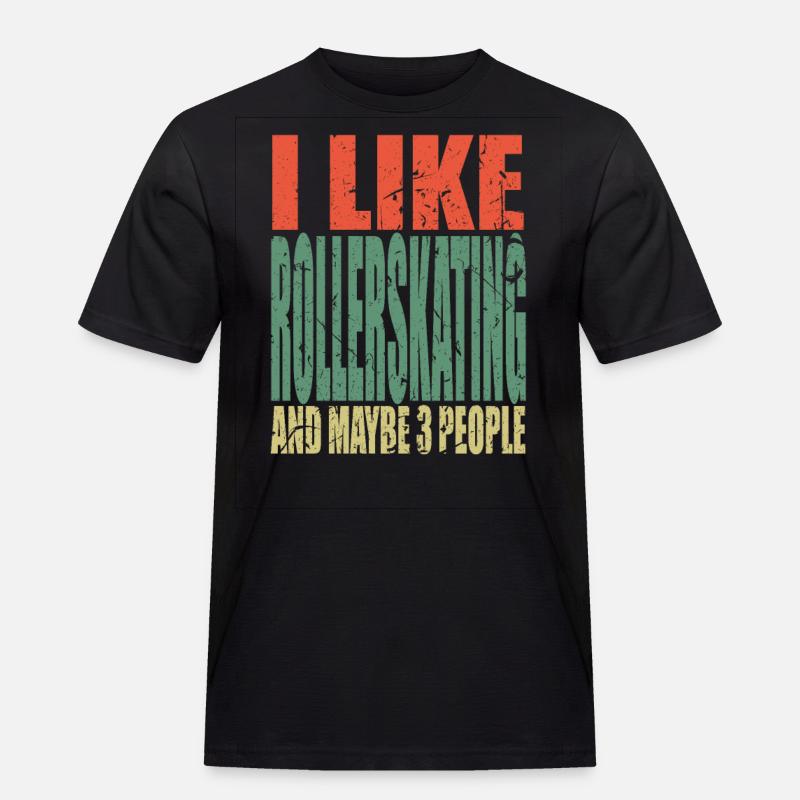Rollerskating Spruch lustig - Männer Workwear T-Shirt - Schwarz