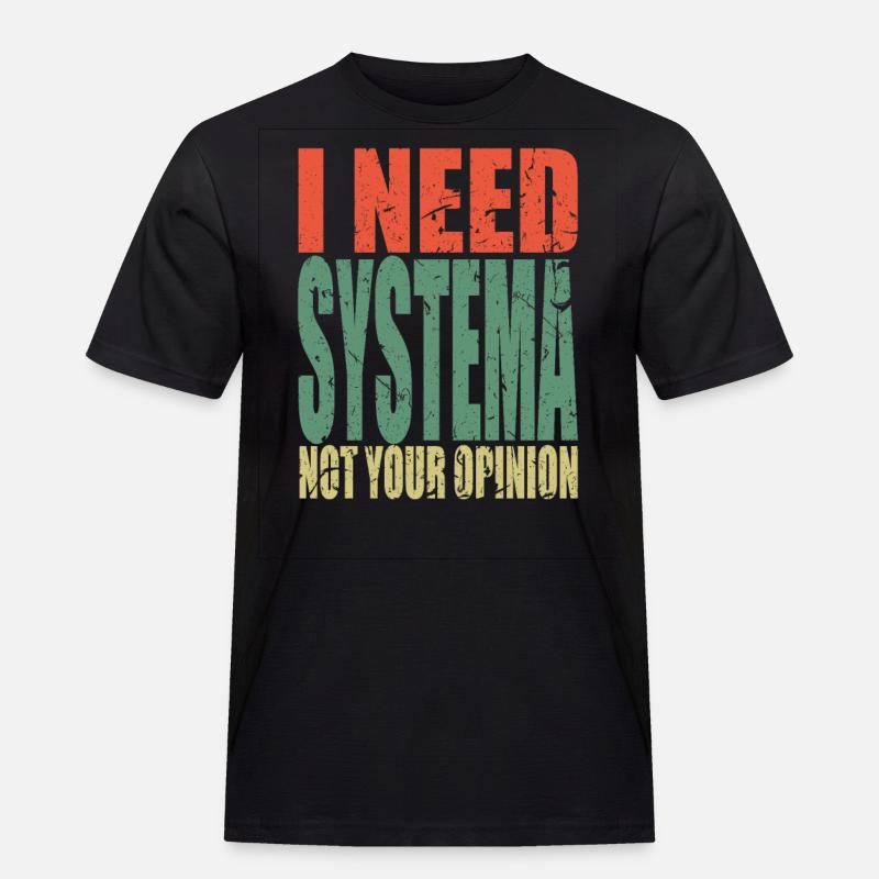 Systema Spruch lustig - Männer Workwear T-Shirt - Schwarz