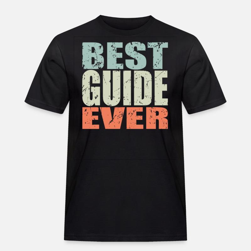 Best Guide ever Guide Gift - Men's Workwear T-Shirt - black