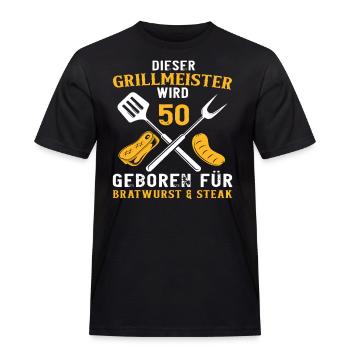 Lustiger Grill Grillen 50 Geburtstag Spruch - Männer Workwear T-Shirt - Schwarz - Vorne - AI Model Male 178 light (178cm)