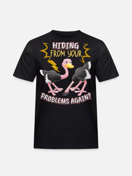 Ramo divertido Bird-Strauss Solución del problema cómico - Camiseta de trabajo para hombre - negro