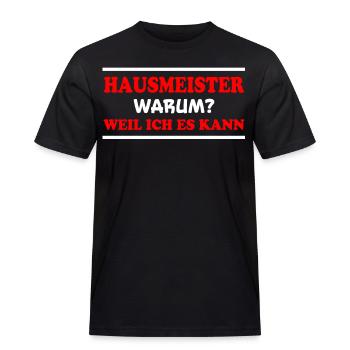 Hausmeister Spruch Lustiges Hausmeister Geschenk - Männer Workwear T-Shirt - Schwarz - Vorne - AI Model Male 178 light (178cm)