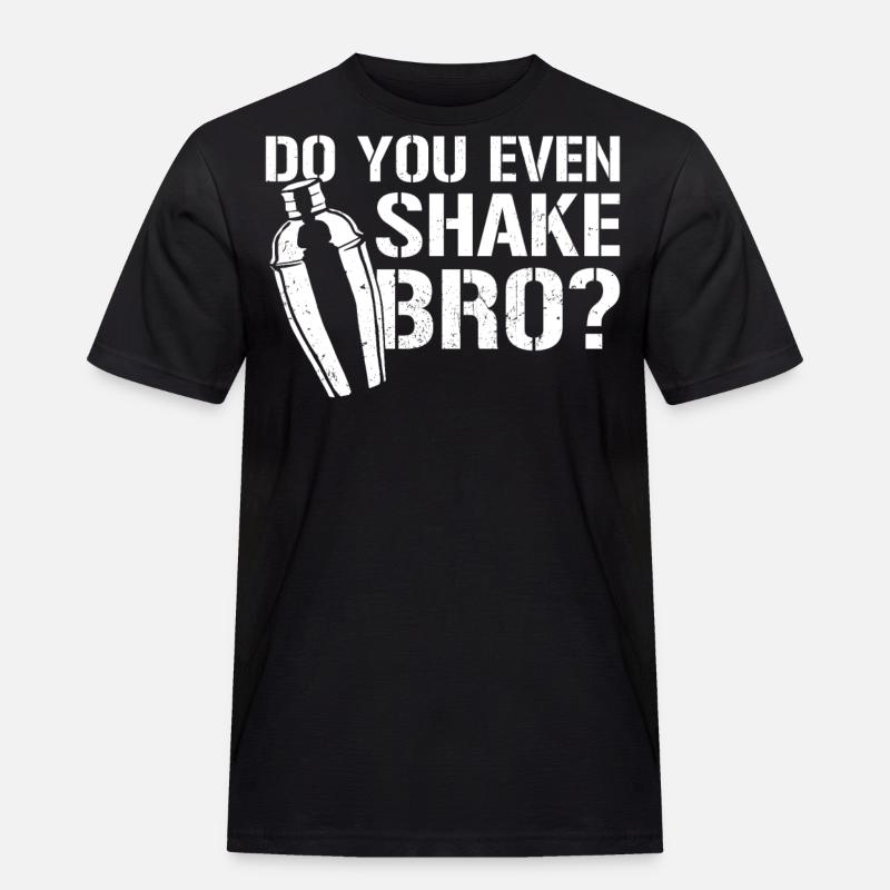 Bartender Mixologist Do You Even - Men's Workwear T-Shirt - black