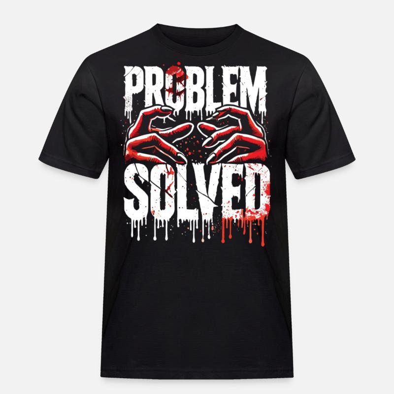 Schockierende Lösung - Problem Solved - Männer Workwear T-Shirt - Schwarz