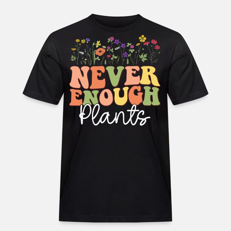 Never Enough Plants - Männer Workwear T-Shirt - Schwarz