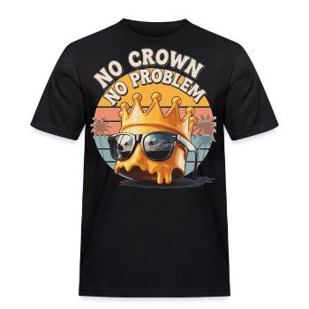 No Crown – No Problem Shirt - Herre Workwear T-Shirt - sort - Foran - AI Model Male 178 light (178cm)