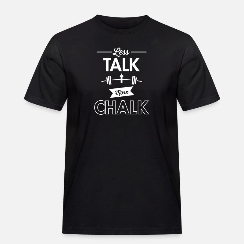 Less Talk More Chalk - Männer Workwear T-Shirt - Schwarz