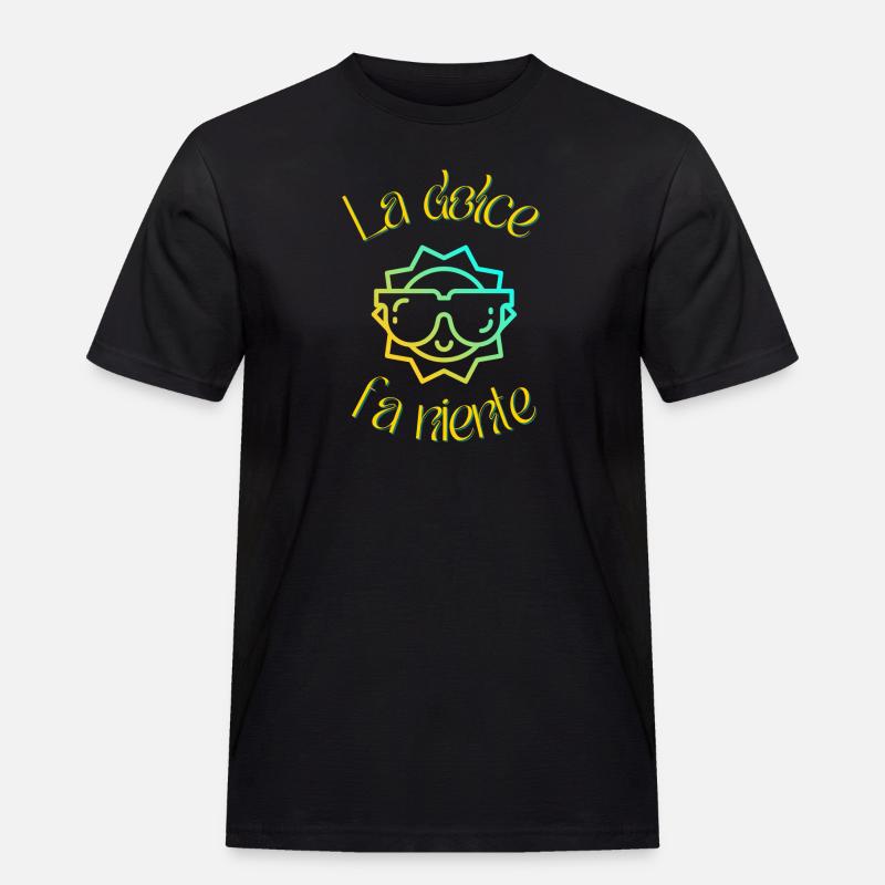 La dolce fa niente - Männer Workwear T-Shirt - Schwarz