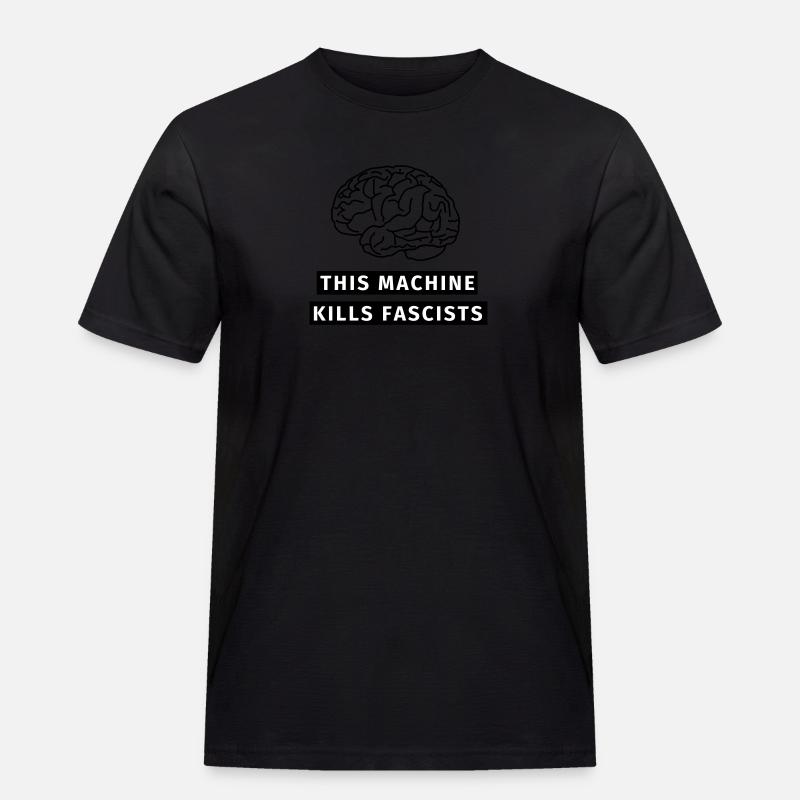 This machine kills fascists - Männer Workwear T-Shirt - Schwarz