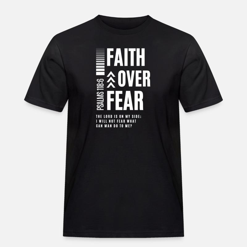Glaube Über Angst – Psalm 118:6 - Männer Workwear T-Shirt - Schwarz