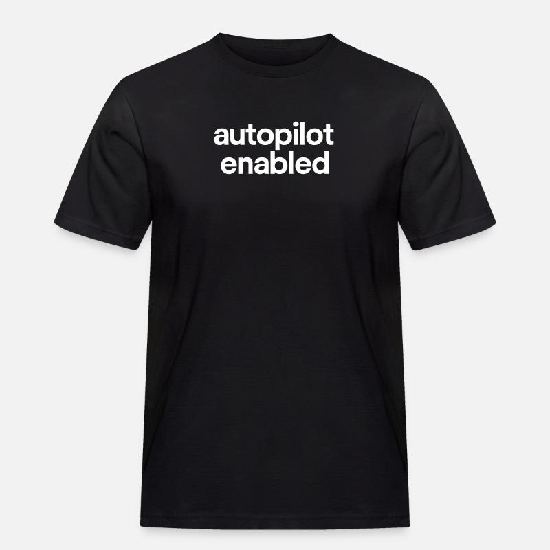 autopilot enabled - Männer Workwear T-Shirt - Schwarz