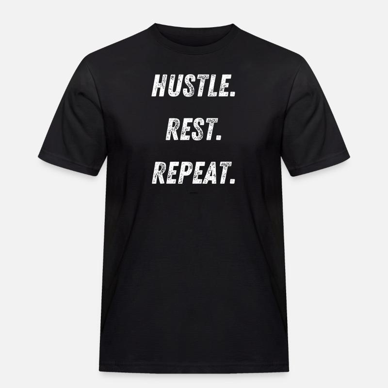 hustle rest repeat - Männer Workwear T-Shirt - Schwarz