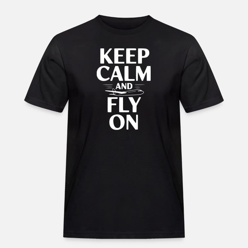 Keep Calm and Fly On - Men's Workwear T-Shirt - black