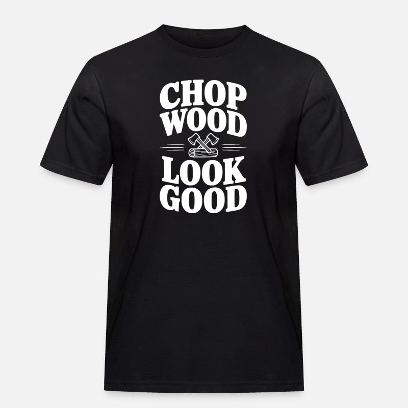 Holz hacken sieht gut aus - Männer Workwear T-Shirt - Schwarz