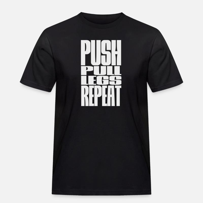 PUSH PULL LEGS WIEDERHOLEN - Männer Workwear T-Shirt - Schwarz
