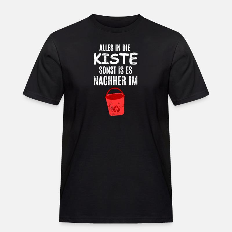 Alles im Eimer - Männer Workwear T-Shirt - Schwarz
