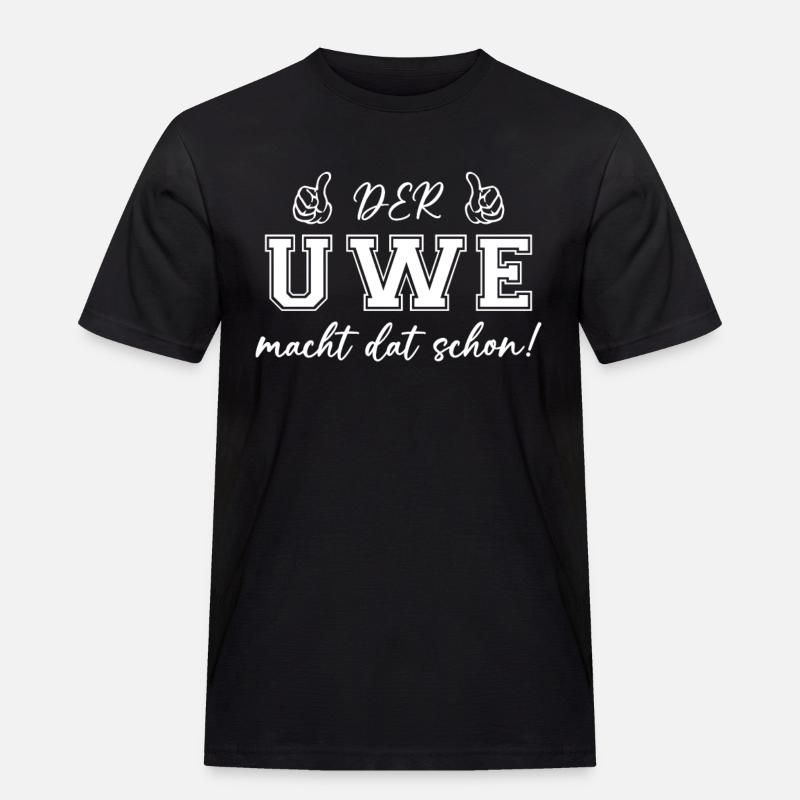 Der Uwe macht dat schon - Männer Workwear T-Shirt - Schwarz