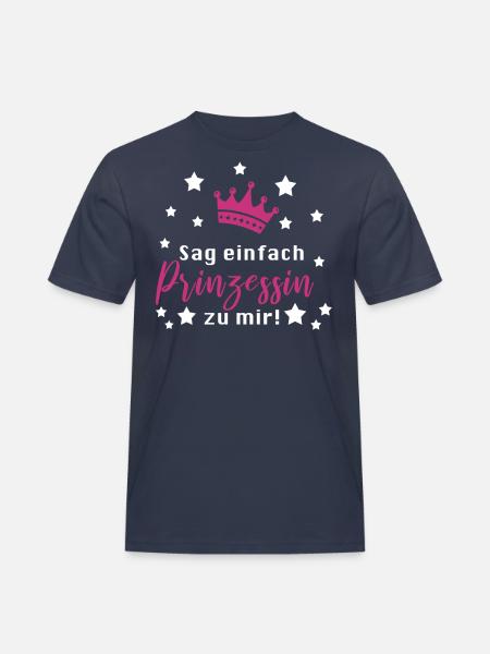 Prinzessin Lustiger Spruch Mädchen - Männer Workwear T-Shirt - Navy