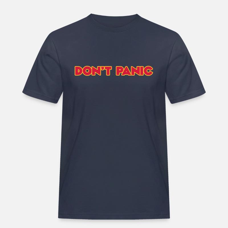 Don't Panic - Männer Workwear T-Shirt - Navy