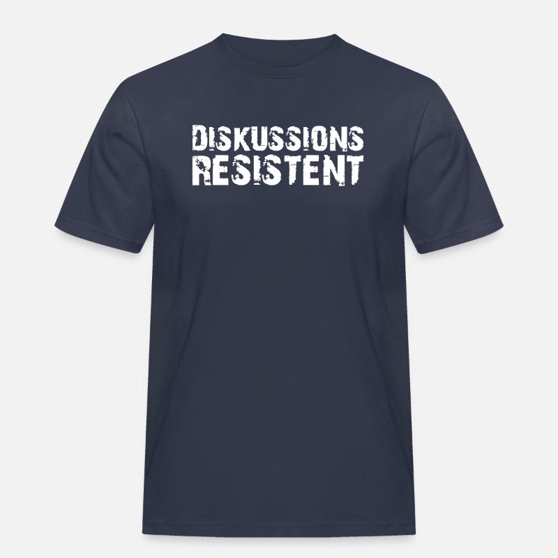 Diskussionsresistent - Männer Workwear T-Shirt - Navy