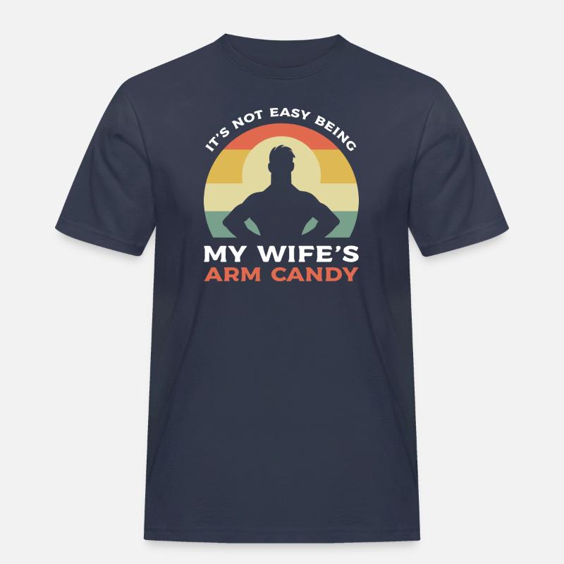 Arm Candy Ehemann - Männer Workwear T-Shirt - Navy