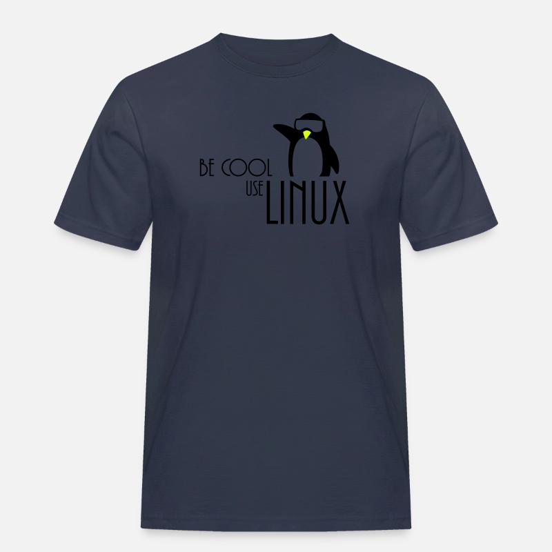 be cool use linux - Männer Workwear T-Shirt - Navy