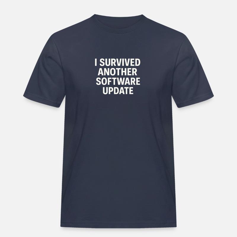 I Survived Another Software Update - Männer Workwear T-Shirt - Navy