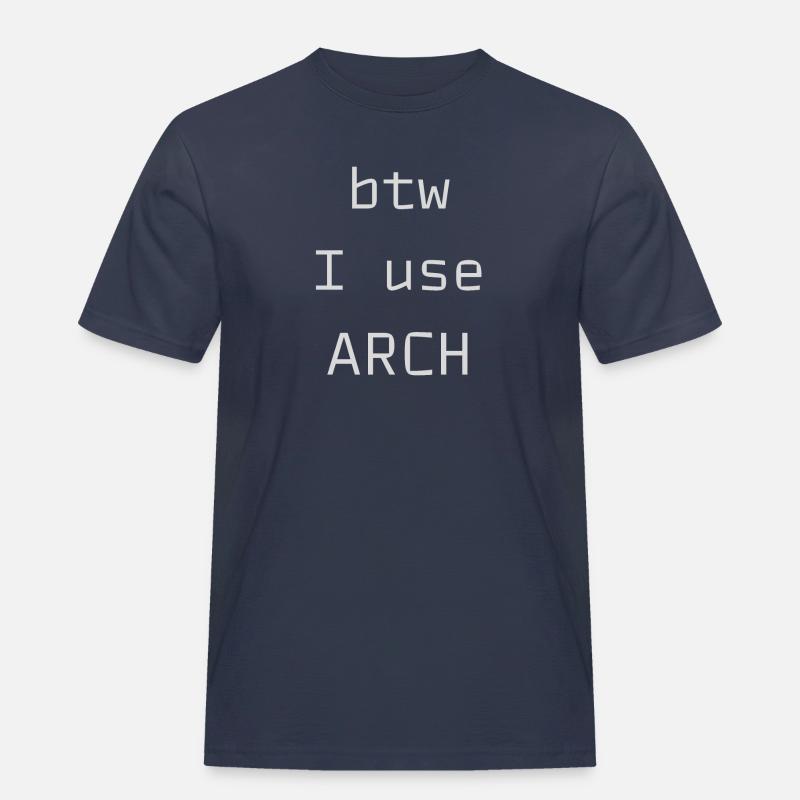 btw I use Arch Linux - Men's Workwear T-Shirt - navy