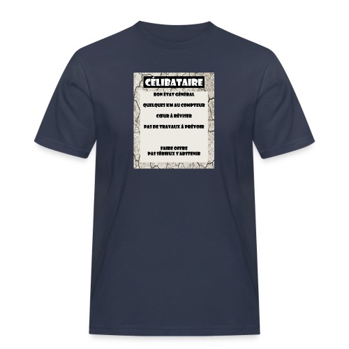 Célibataire Humour Annonce - T-shirt Workwear homme