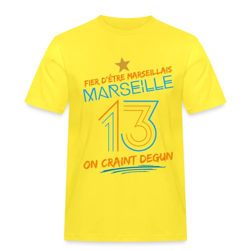 Fier Marseillais On Craint Degun - T-shirt Workwear homme