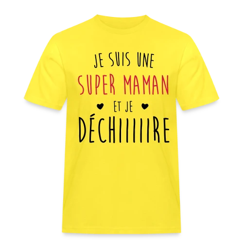 Super Maman qui Déchire - T-shirt Workwear homme