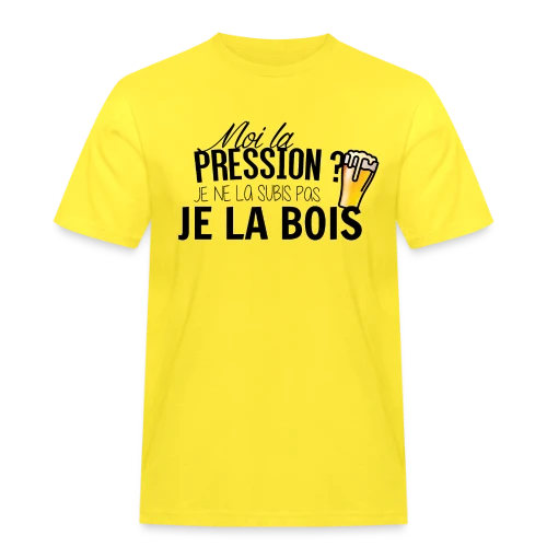 La pression, je la bois ! - T-shirt Workwear homme